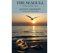 THE SEAGULL: A Play In Four Acts