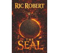 The Seal-Fire Edition: Where Heaven Buried Its Dead