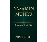 The Seal of Life: The Secret of Abraham and the Covenant