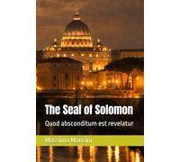 The Seal of Solomon: Quod absconditum est revelatur
