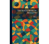 The Sealed Book of Roulette