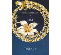 The Sealed Legacy of Lily: Magic - Secrets and Betrayal
