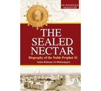 The Sealed Nectar | Biography of Prophet Muhammad