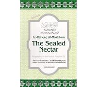 The Sealed Nectar Biography Of The Noble Prophet