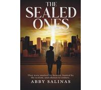 The Sealed Ones: They were marked by heaven, hunted by the system, and chosen to endure.: 1 (The Sealed Ones Series)