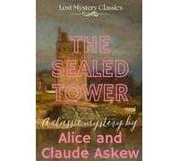 The Sealed Tower: Lost Mystery Classics