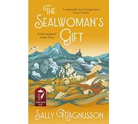 The Sealwoman's Gift: the Zoe Ball book club novel of 17th century Iceland