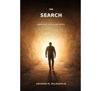 The Search: Awakening to the Ache Within