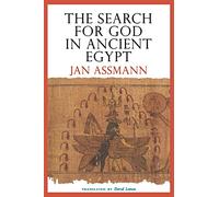 The Search for God in Ancient Egypt: The Symbolic Politics of Ethnic War
