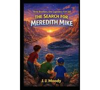 The Search for Meredith Mike (The Knight Brothers Mysteries)