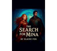 The Search For Mina: 3 (The Adventures in Periland Series.)