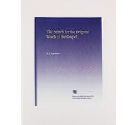 The Search for the Original Words of the Gospel