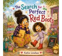 The Search for the Perfect Red Boots (Aunts and Uncles are Like Sprinkles)
