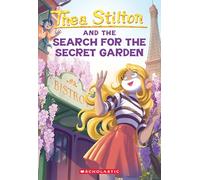 The Search for the Secret Garden: Volume 38 (Thea Stilton, 38)