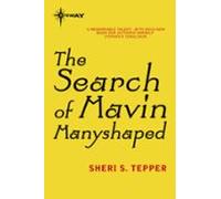 The Search Of Mavin Manyshaped (ebook)