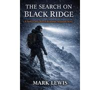 The Search on Black Ridge: A Search-and-Rescue Romantic Suspense Novel