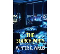 The Search Party: A fast-paced psychological thriller with several twists (The Assistant Series)