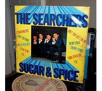 The Searchers - Sugar And Spice