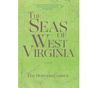 The Seas of West Virginia: A Novel
