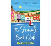 The Seaside Book Club: A BRAND NEW heartwarming story of friendship, secrets and unexpected journeys for 2026