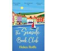 The Seaside Book Club: A BRAND NEW heartwarming story of friendship, secrets and unexpected journeys for 2026