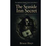 The Seaside Inn Secret: The Lighthouse Keeper's Secret Series Book 3