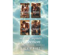 The Seaside Square Collection: The Complete Series, Books 1-4 | Four Spicy Small Town Romance Short Stories
