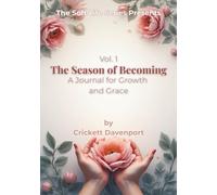 The Season of Becoming: A Journal for Growth and Grace