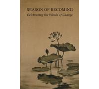 The Season of Becoming: Celebrating the Winds of Change