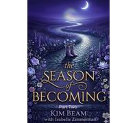 The Season Of Becoming: Part Two