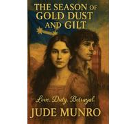 The Season of Gold Dust and Gilt: 1 (Seasons Trilogy)