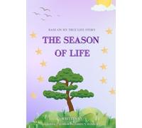 The Season of Life: Aurélien-Gabriel's Epic Story: The Season of Life (The Season of 1-0-7)