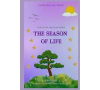The Season of Life: Aurélien-Gabriel's Epic Story: The Season of Life (The Season of 1-0-7)