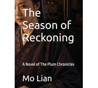 The Season of Reckoning: A Novel of The Plum Chronicles