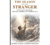 The Season Of The Stranger: By Way Of A Stranger, God Will Surprise You