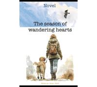 The season of wandering hearts: Emma GRANT