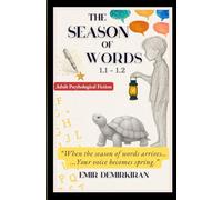 The Season of Words: 1.1-1.2 (The Emir Demirkıran Collection - English Edition)