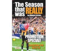 THE SEASON THAT REALLY WAS: Cambridge United 2025-26 Promotion Special!: 1 (Cambridge United Football Club)