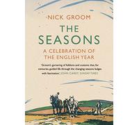 The Seasons: A Celebration of the English Year