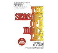 The Seasons of a Man's Life: The Groundbreaking 10-Year Study That Was the Basis for Passages!
