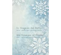 The Seasons of Beauty - Le Stagioni del Bello: Winter - Inverno