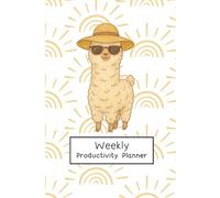 The Seasons of Llama: Summer: A Weekly Planner to Help You Reach Your Goals