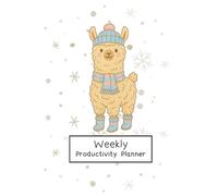 The Seasons of Llama: Winter: A Weekly Planner to Help You Reach Your Goals
