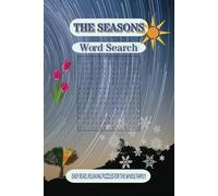 The Seasons Word Search Puzzle Book: Word Searches with Easy to Read Print about Spring, Summer, Autumn, Winter and more | 6 x9 inches, 110 pages | ... … Gift for Vacations, Holidays and Free Times