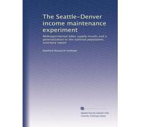 The Seattle-Denver income maintenance experiment: Midexperimental labor supply results and a generalization to the national population, summary report: Volume 1