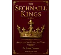 The Sechnaill Kings: The Original Provenance Manuscript 1995
