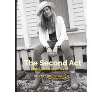 The Second Act: Bold, Free and over 40