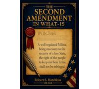 The Second Amendment in What-Is