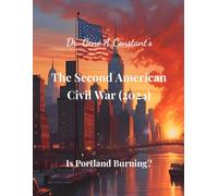 The Second American Civil War (2024): Is Portland Burning? (Freedom)