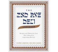 The Second Avenue Deli Cookbook: Recipes and Memories from Abe Lebewohl's Legendary Kitchen